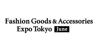 Fashion Goods and Accessories Expo Tokyo