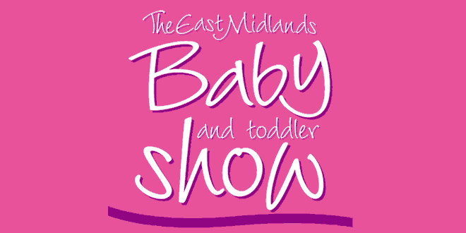 East Midlands Baby And Toddler Show: Nottingham