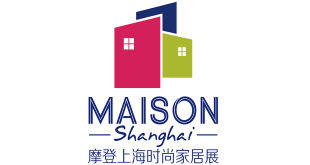 Maison Shanghai 2020: Home Decor, Textile, Furnishing Expo