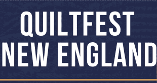 QuiltFest New England: Springfield, USA