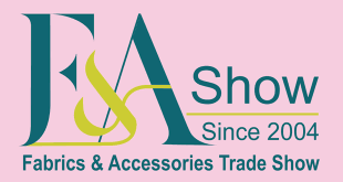 F&A Show: Fabrics & Accessories