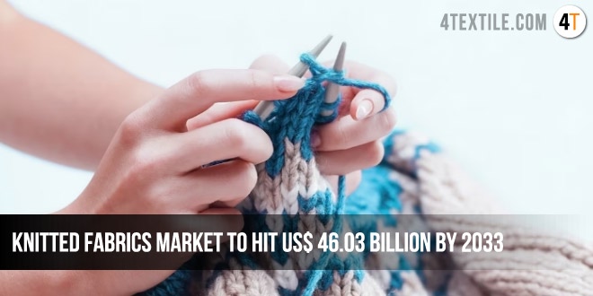 Knitted Fabrics Market To Hit US$ 46.03 Billion By 2033