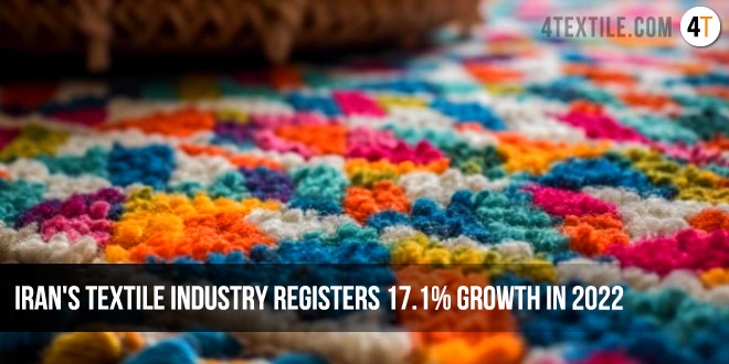 Iran's Textile Industry Registers 17.1% Growth in 2022