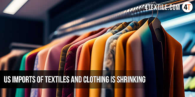 US Imports of Textiles and Clothing is shrinking, decreased 19.98%