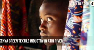 Kenya to build world's first green textile industry in Athi River