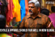 Indian Textile and Apparel Should Fair Well in New Global Trade Order